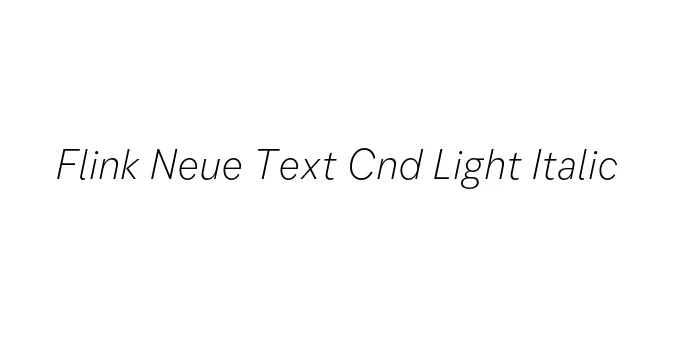 Flink Neue Text Cnd Light Italic Font Preview