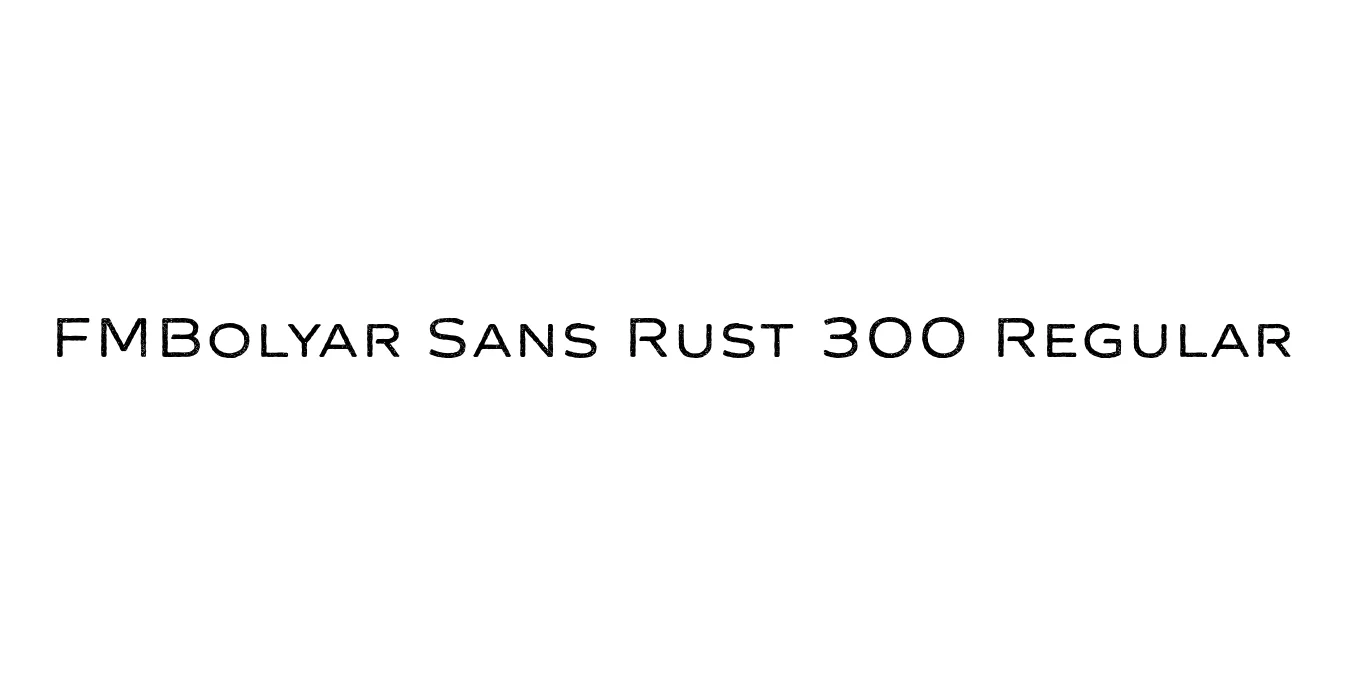 FMBolyar Sans Rust 300 Regular Font Preview