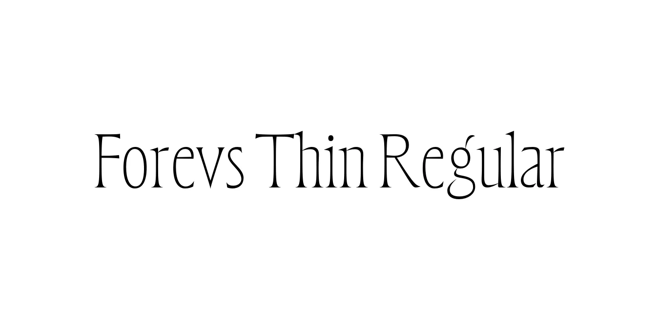 Forevs Thin Regular Font Preview