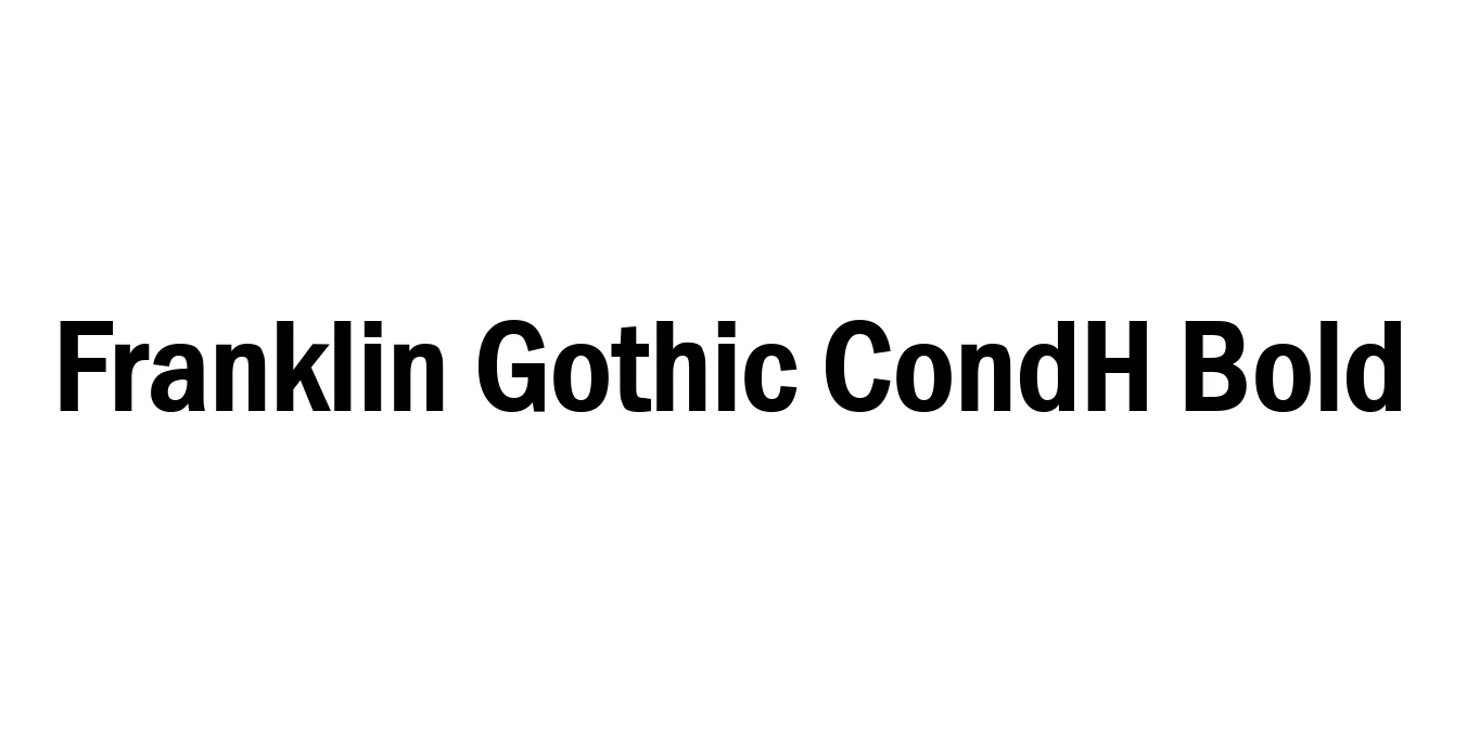 Franklin Gothic CondH Bold Font Preview