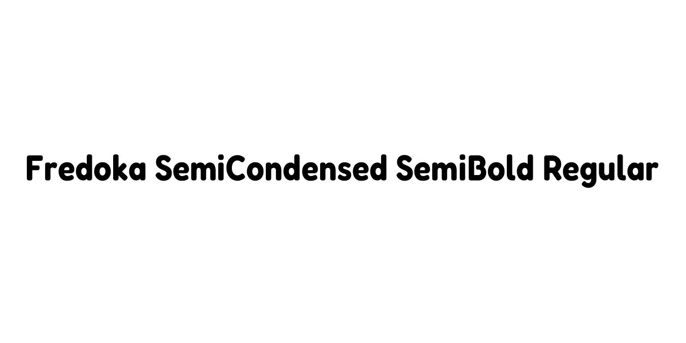 Fredoka SemiCondensed SemiBold Regular Font Preview