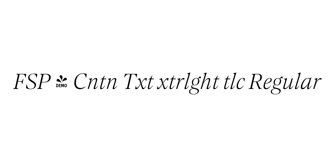 FSP - Cntn Txt xtrlght tlc Regular Font Preview