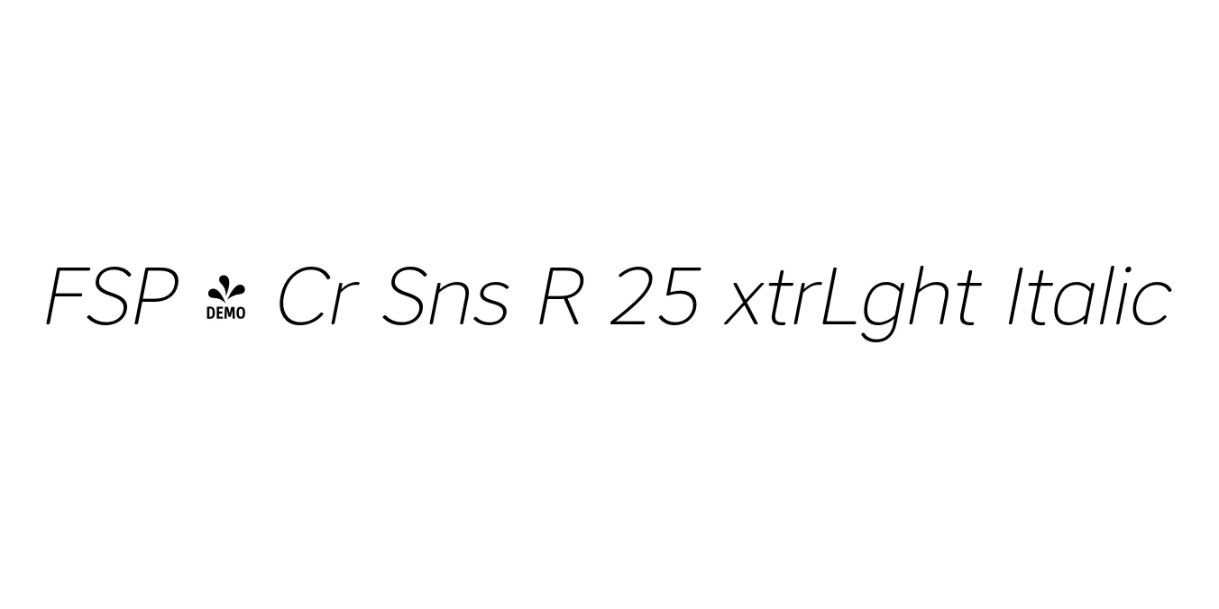 FSP - Cr Sns R 25 xtrLght Italic Font Preview