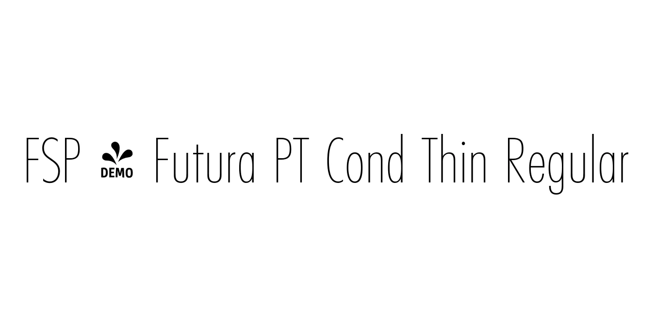 FSP - Futura PT Cond Thin Regular Font Preview