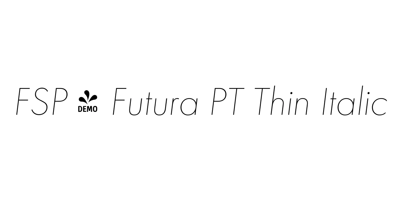 FSP - Futura PT Thin Italic Font Preview