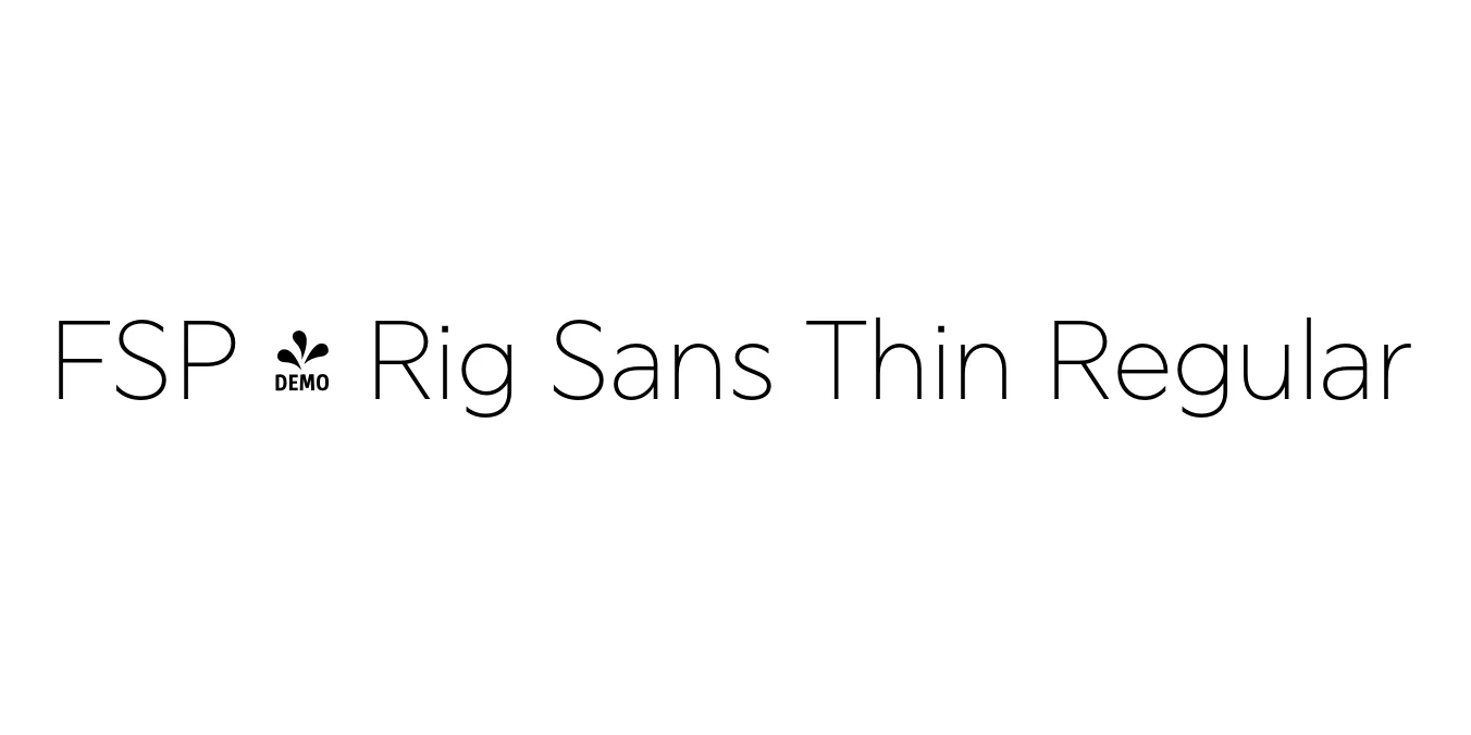 FSP - Rig Sans Thin Regular Font Preview