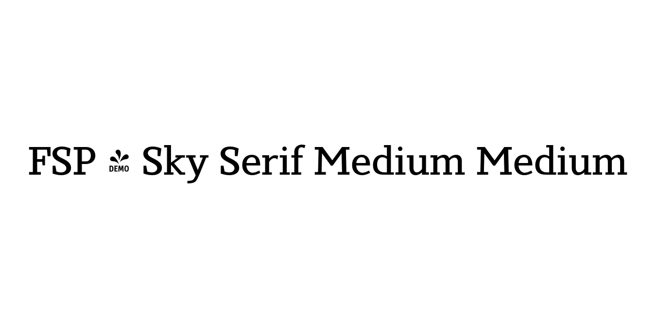 FSP - Sky Serif Medium Medium Font Preview