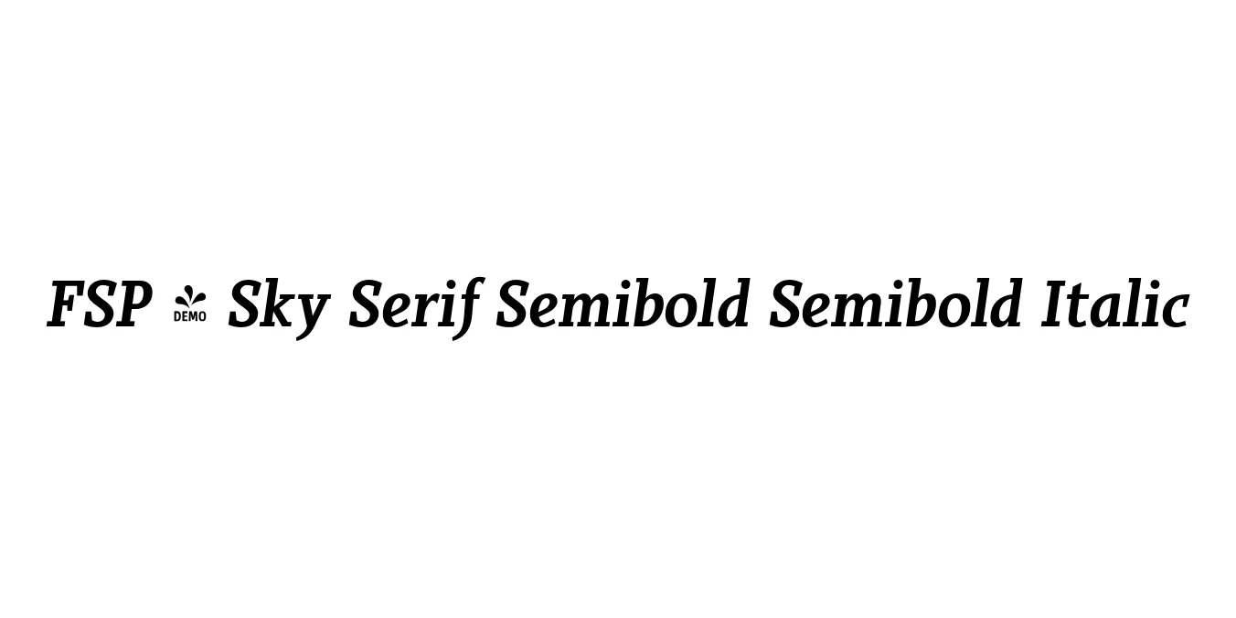 FSP - Sky Serif Semibold Semibold Italic Font Preview
