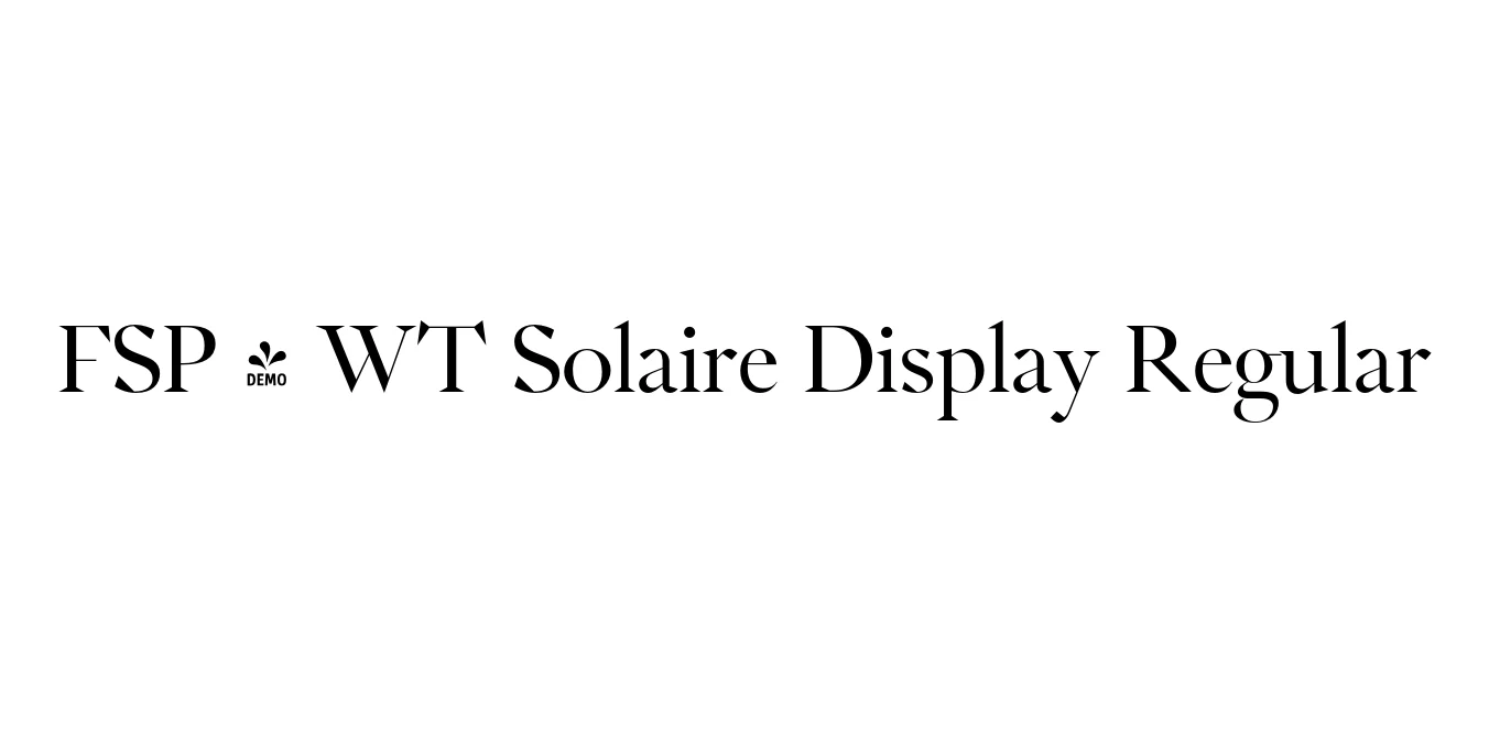 FSP - WT Solaire Display Regular Font Preview
