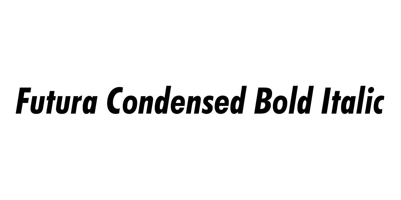 Futura Condensed Bold Italic Font Preview