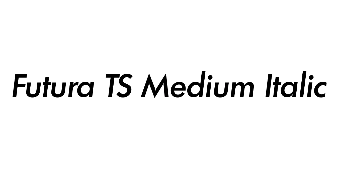Futura TS Medium Italic Font Preview