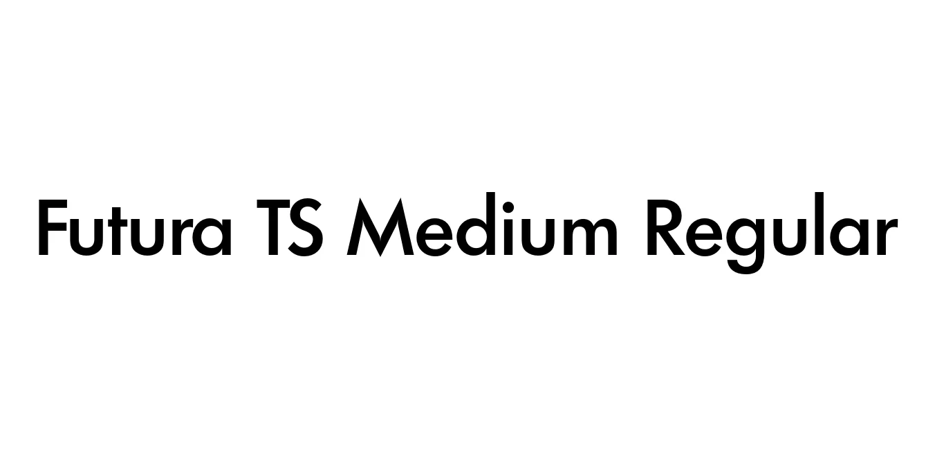Futura TS Medium Regular Font Preview