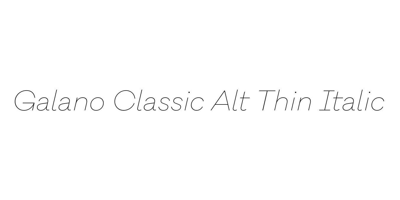 Galano Classic Alt Thin Italic Font Preview