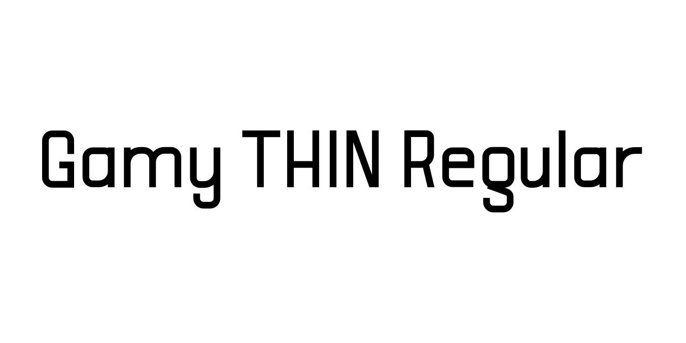 Gamy THIN Regular Font Preview