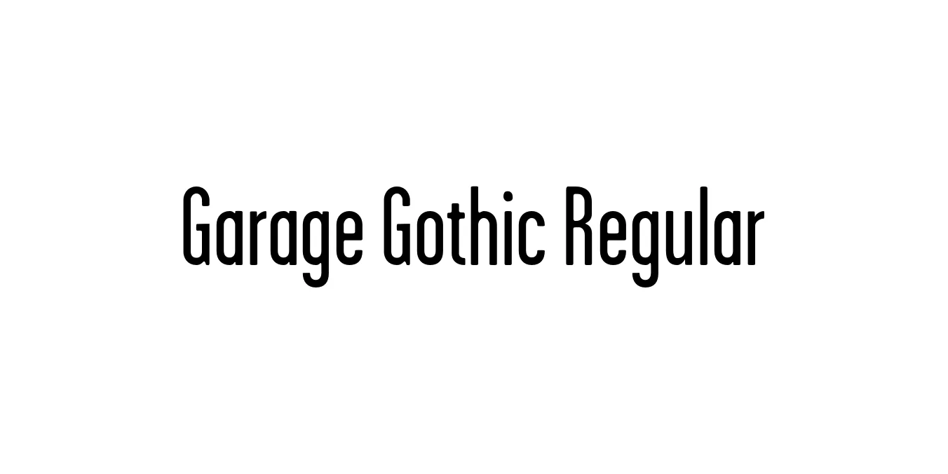 Garage Gothic Regular Font Preview