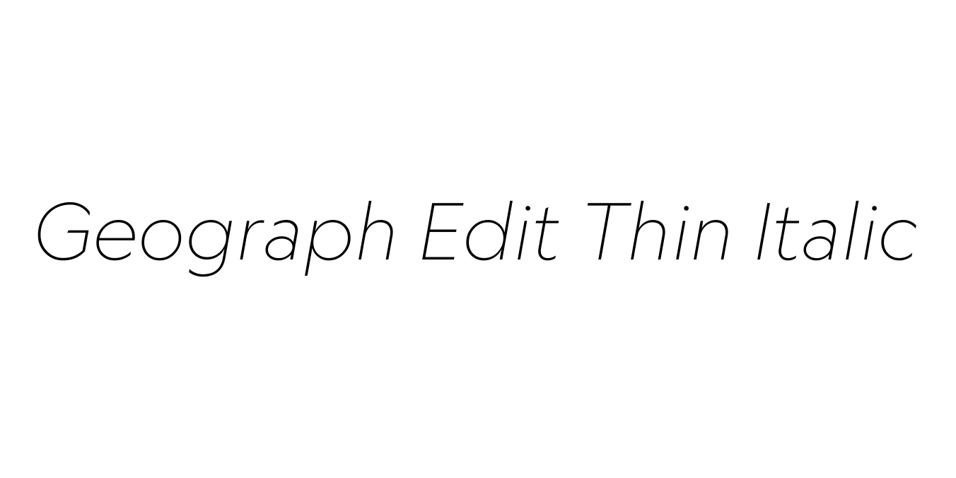 Geograph Edit Thin Italic Font Preview