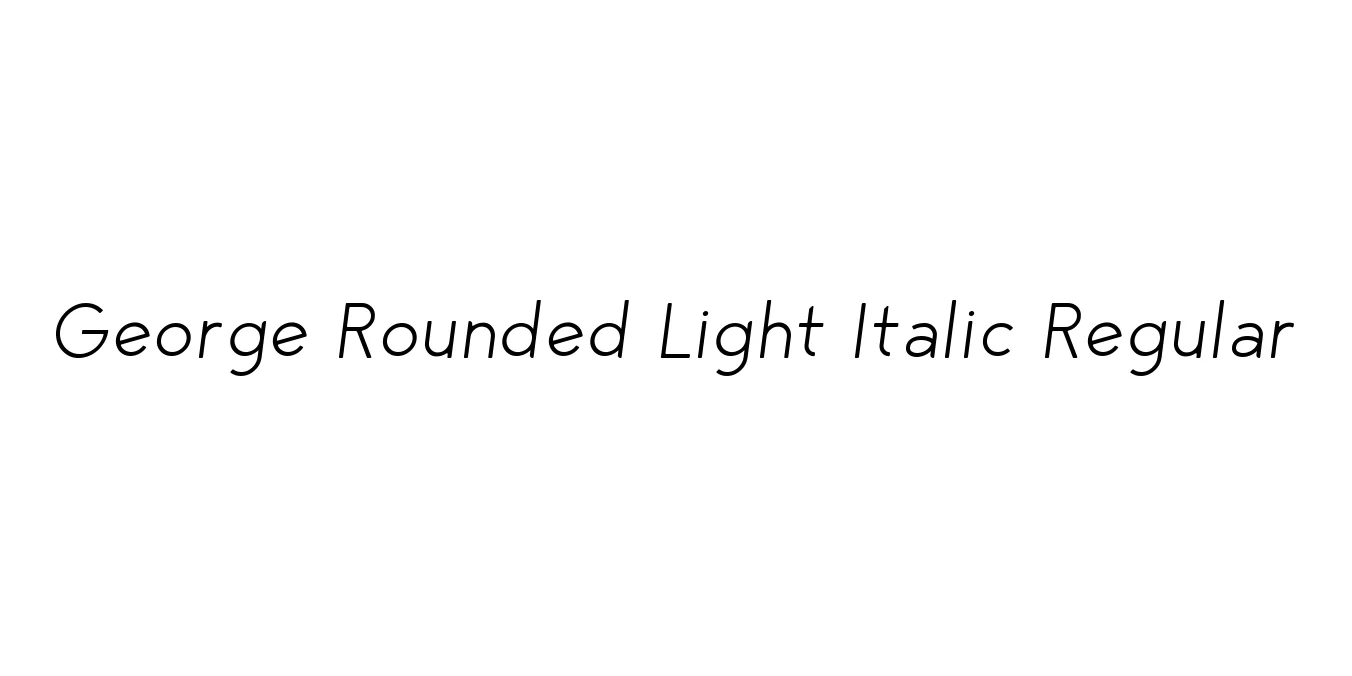 George Rounded Light Italic Regular Font Preview