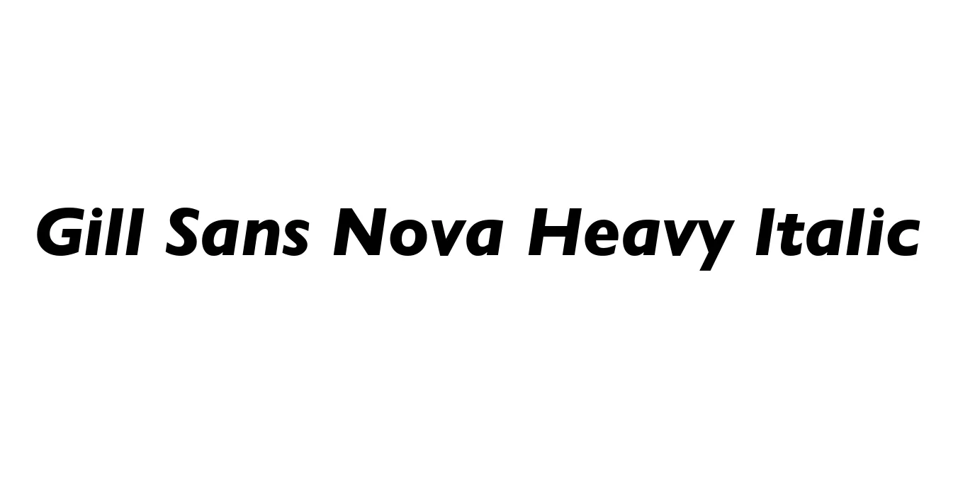 Gill Sans Nova Heavy Italic Font Preview
