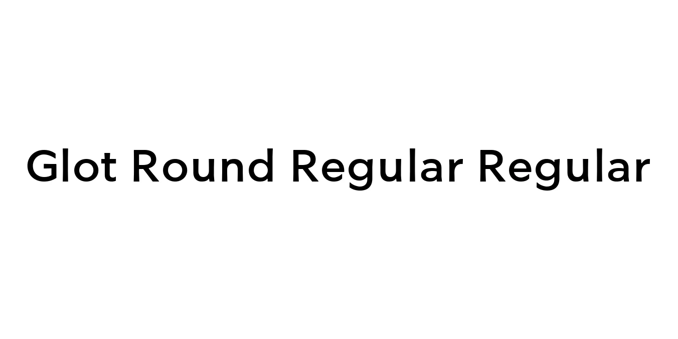 Glot Round Regular Regular Font Preview