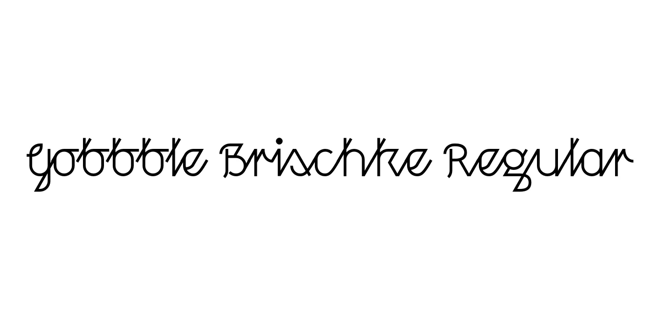 Gobbble Brischke Regular Font Preview