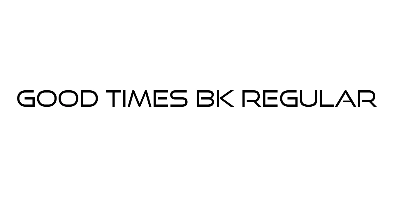 Good Times Bk Regular Font Preview