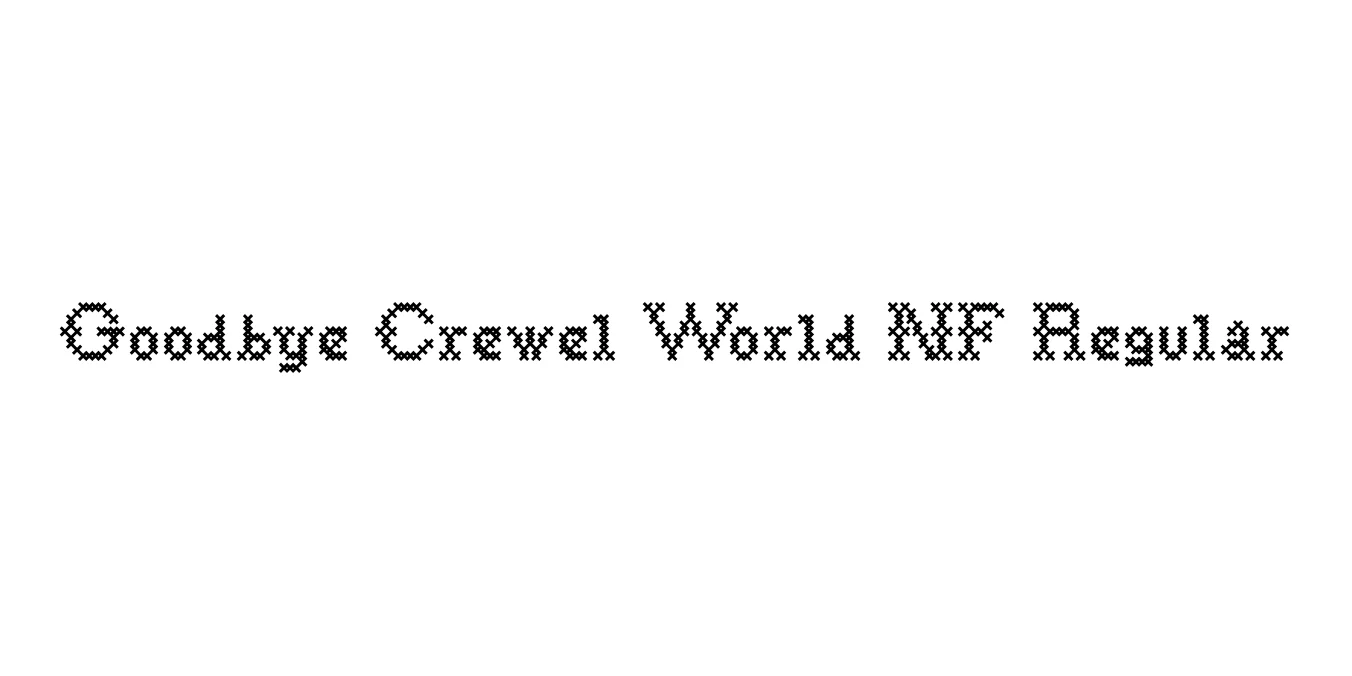 Goodbye Crewel World NF Regular Font Preview