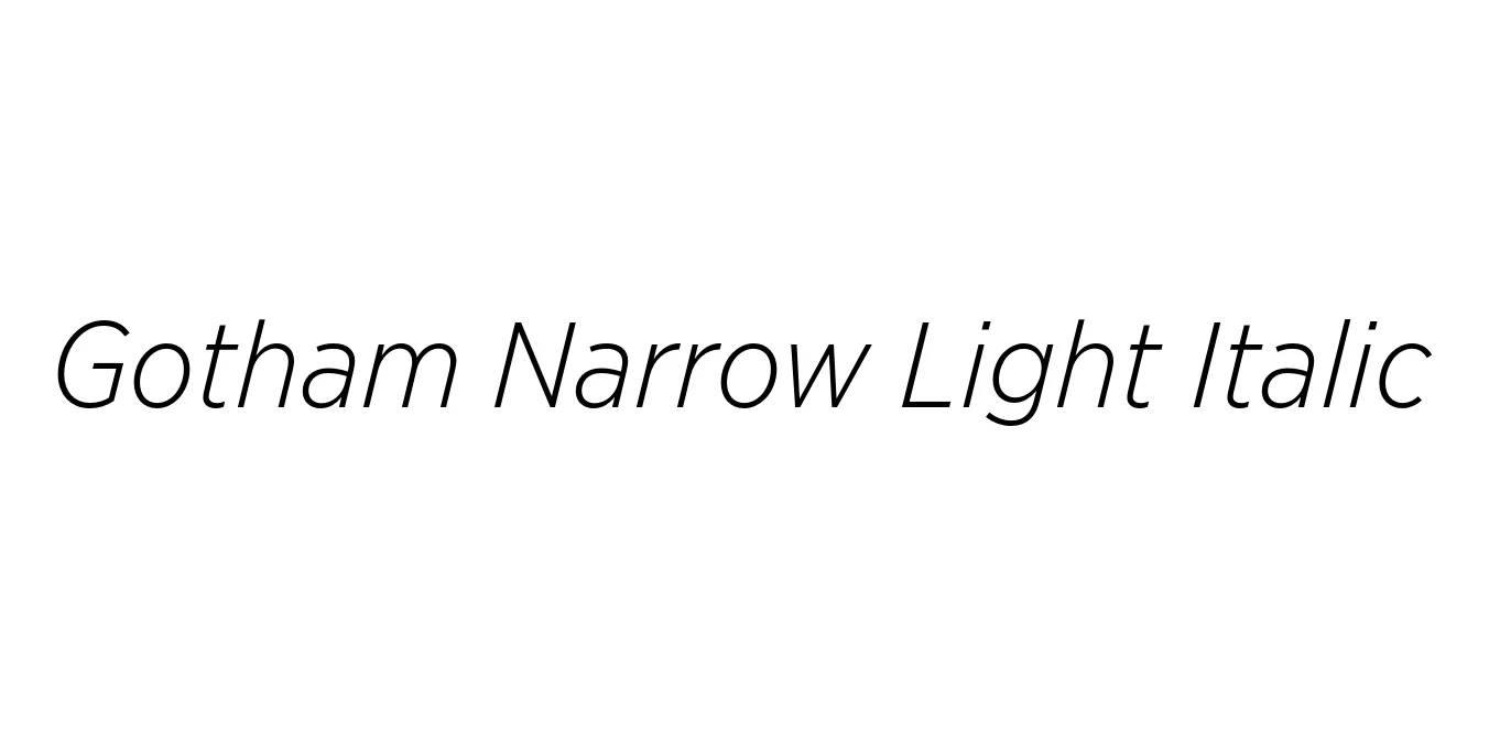 Gotham Narrow Light Italic Font Preview