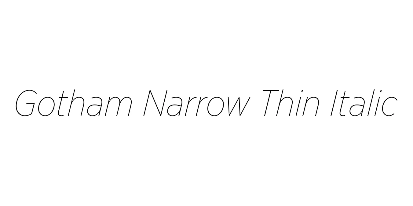Gotham Narrow Thin Italic Font Preview