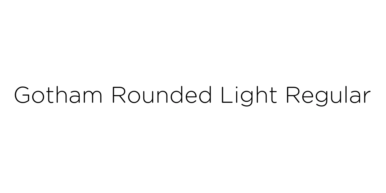 Gotham Rounded Light Regular Font Preview