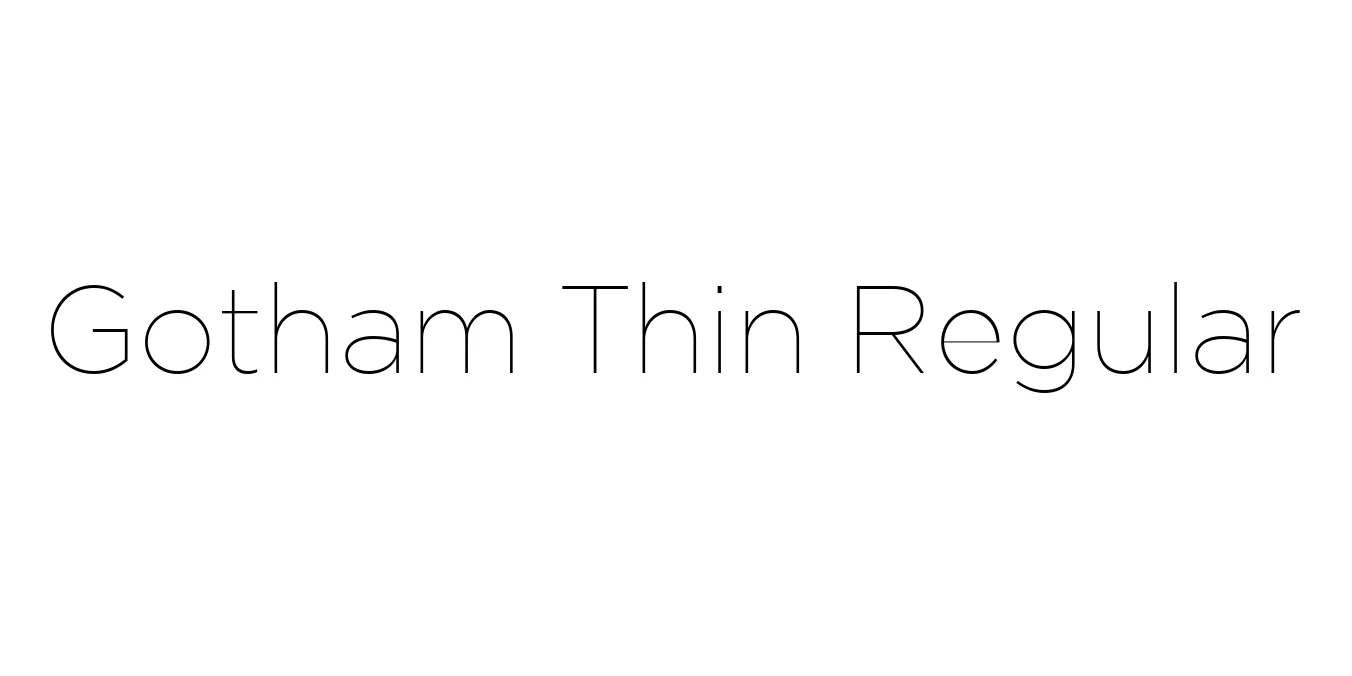 Gotham Thin Regular Font Preview