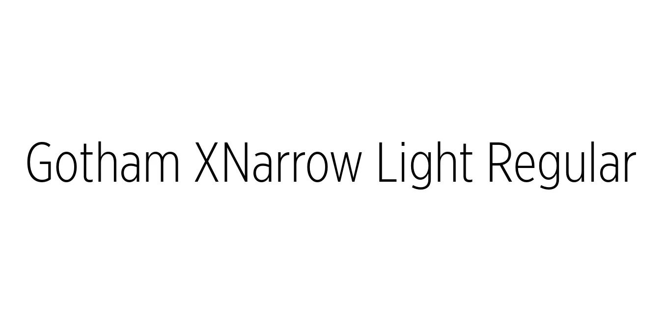 Gotham XNarrow Light Regular Font Preview