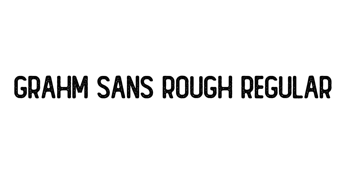 GRAHM Sans Rough Regular Font Preview