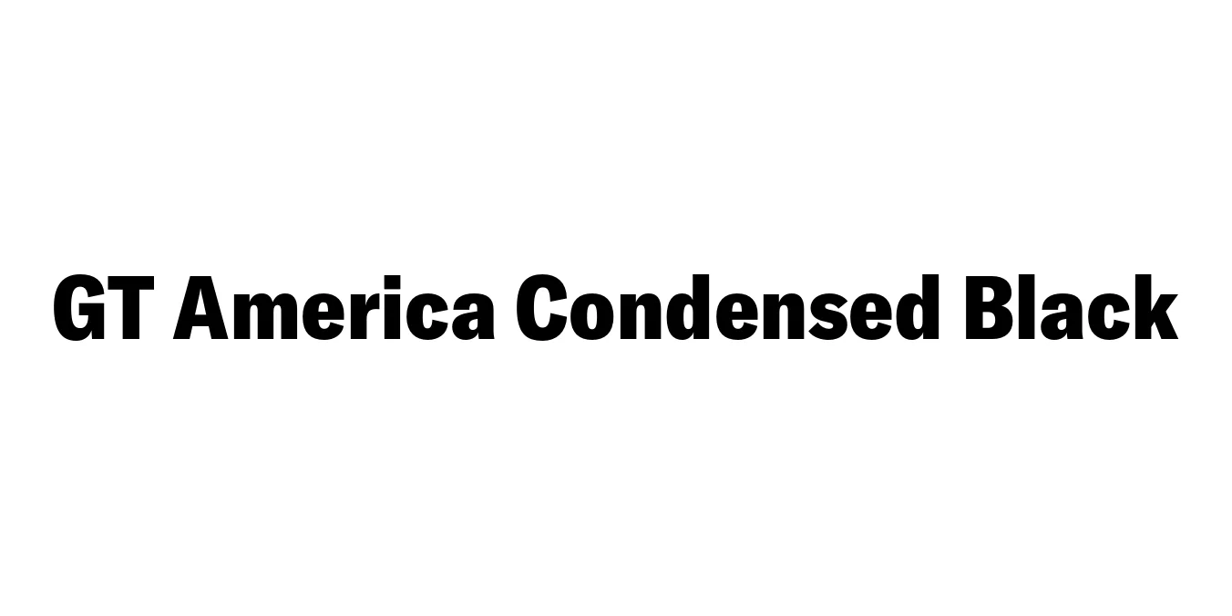 GT America Condensed Black Font Preview