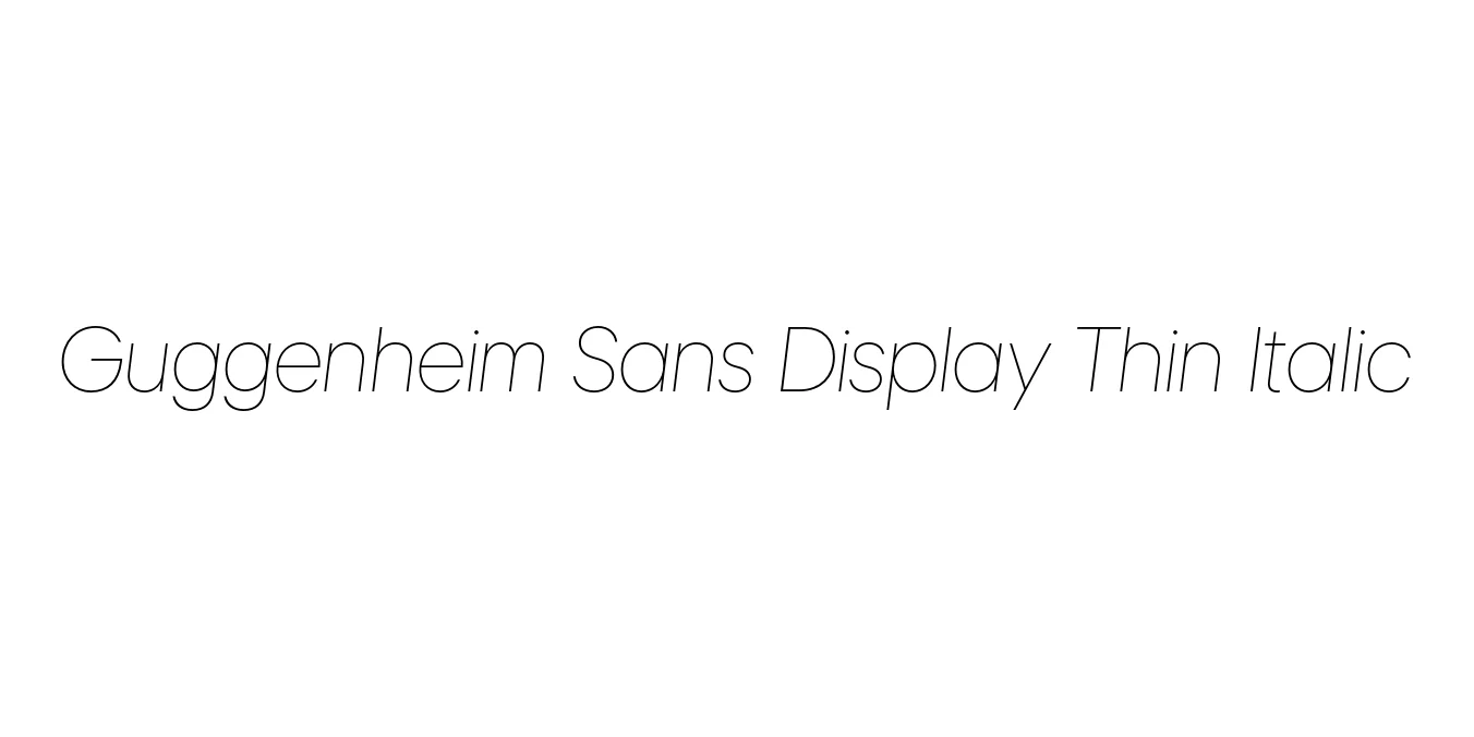 Guggenheim Sans Display Thin Italic Font Preview