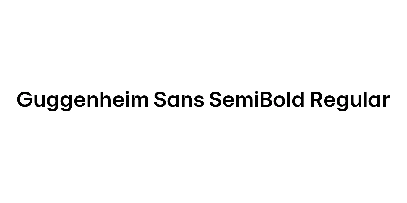 Guggenheim Sans SemiBold Regular Font Preview
