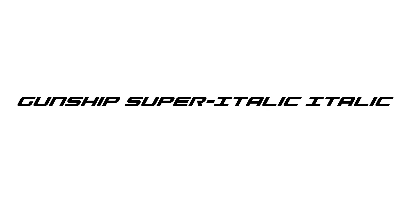Gunship Super-Italic Italic Font Preview