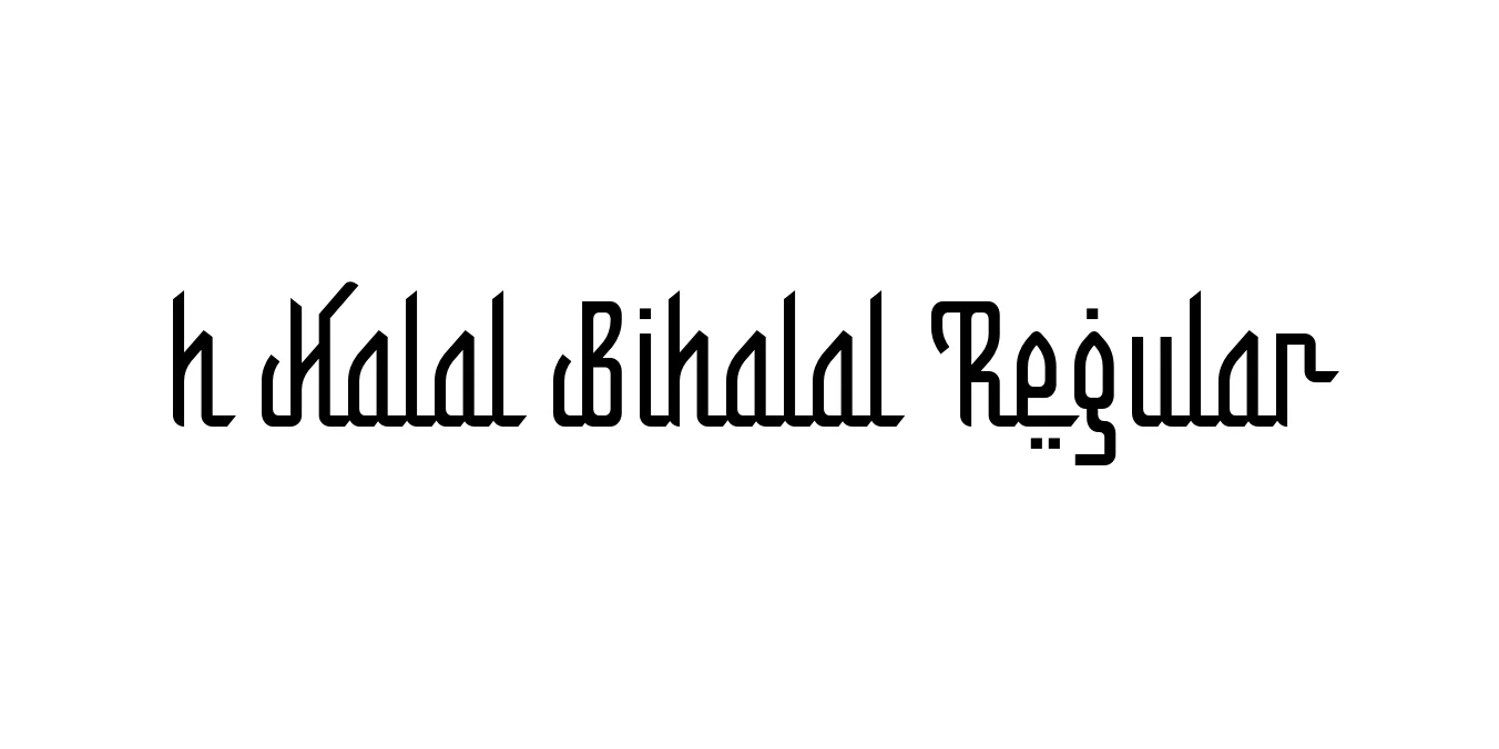h Halal Bihalal Regular Font Preview