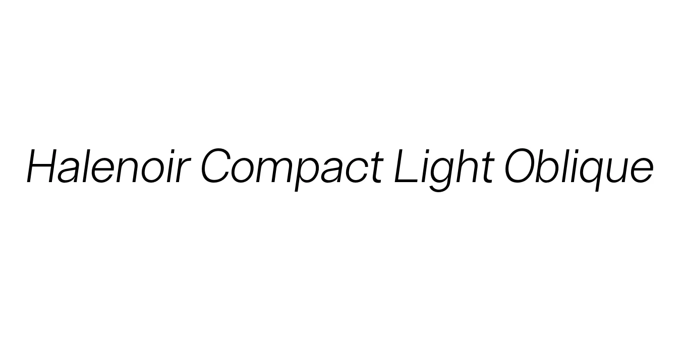 Halenoir Compact Light Oblique Font Preview