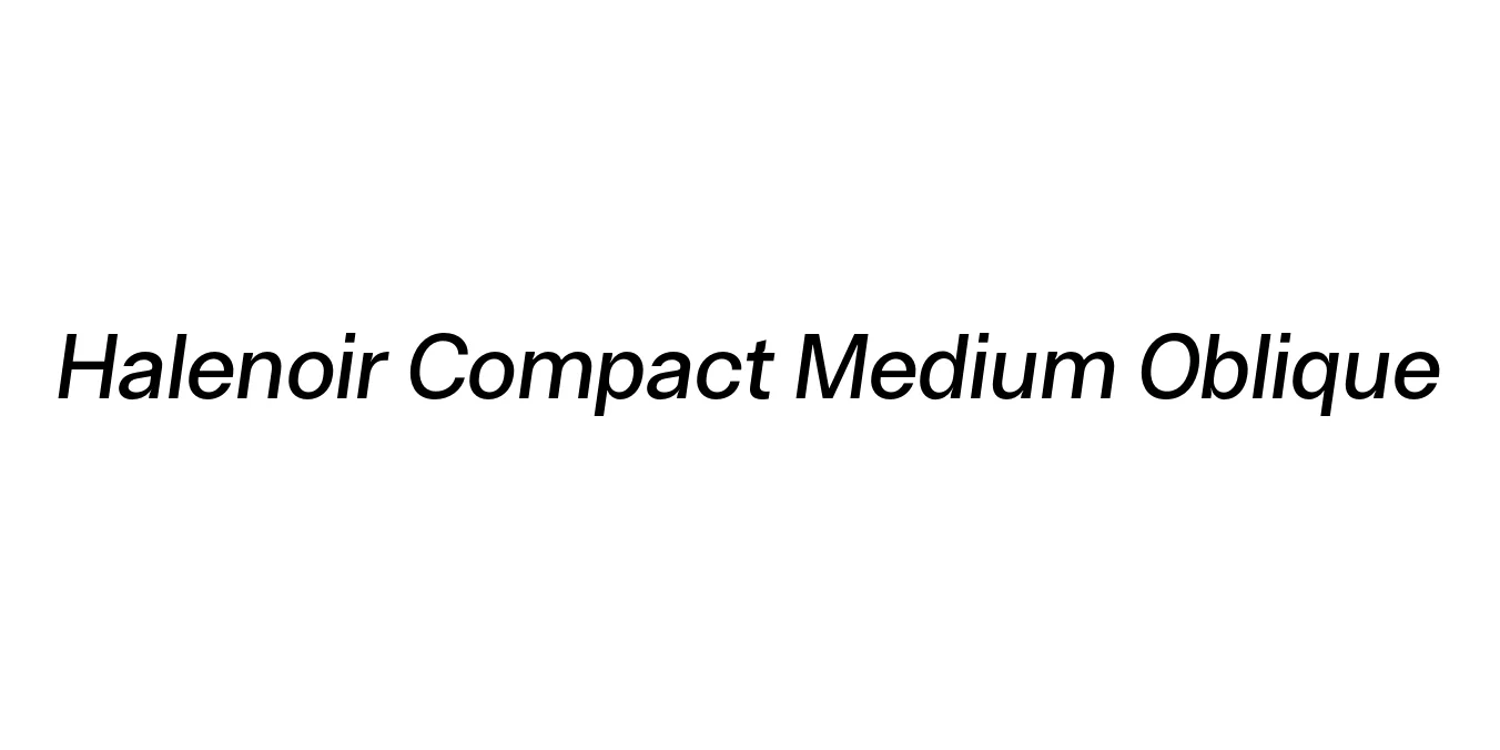 Halenoir Compact Medium Oblique Font Preview