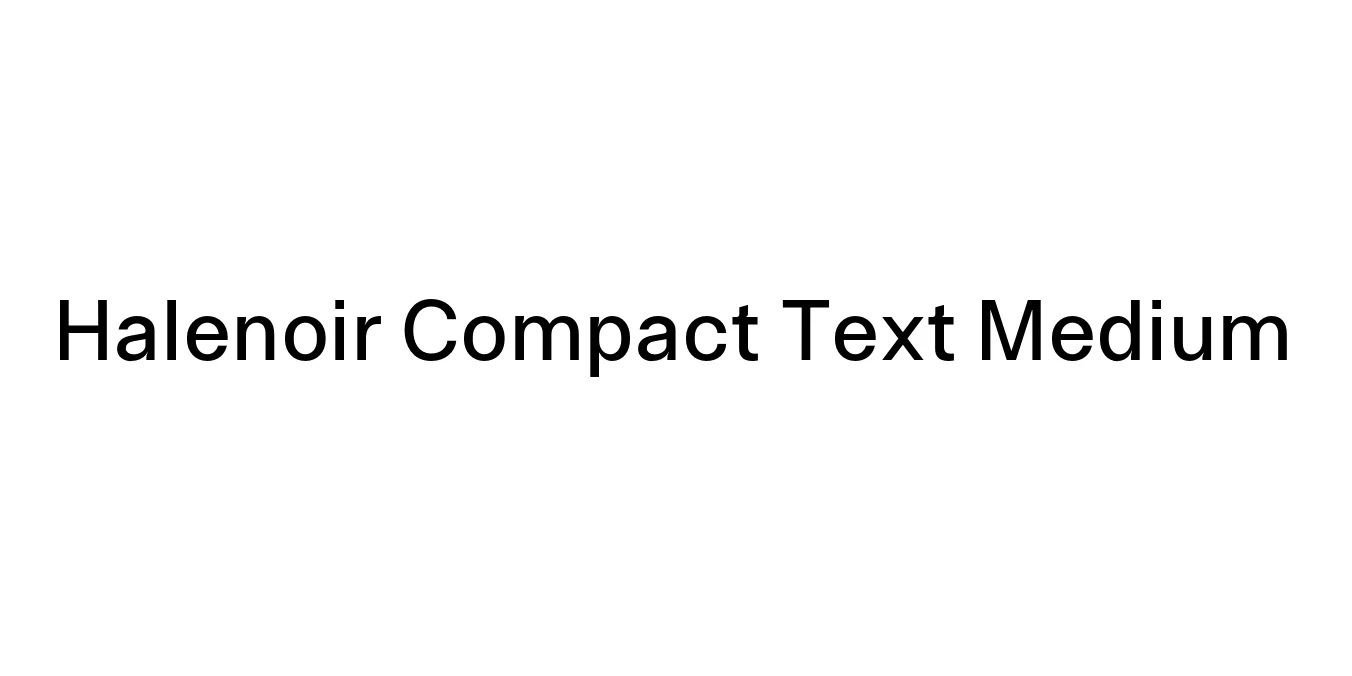 Halenoir Compact Text Medium Font Preview