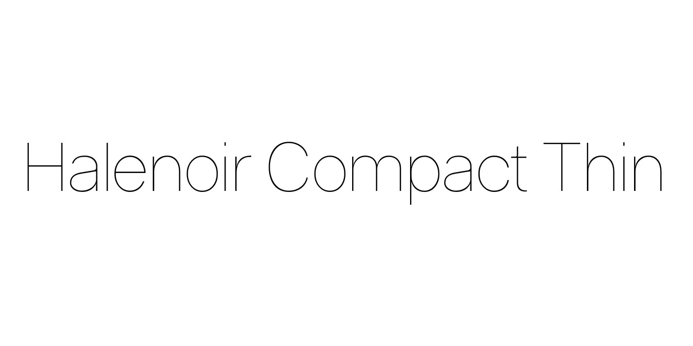 Halenoir Compact Thin Font Preview
