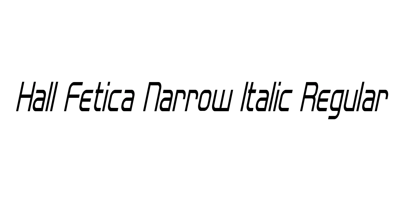 Hall Fetica Narrow Italic Regular Font Preview