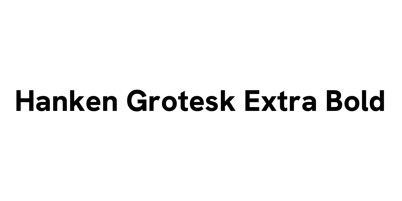 Hanken Grotesk Extra Bold Font Preview