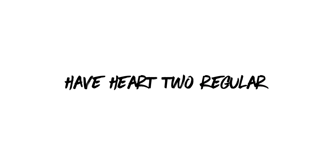 Have Heart Two Regular Font Preview