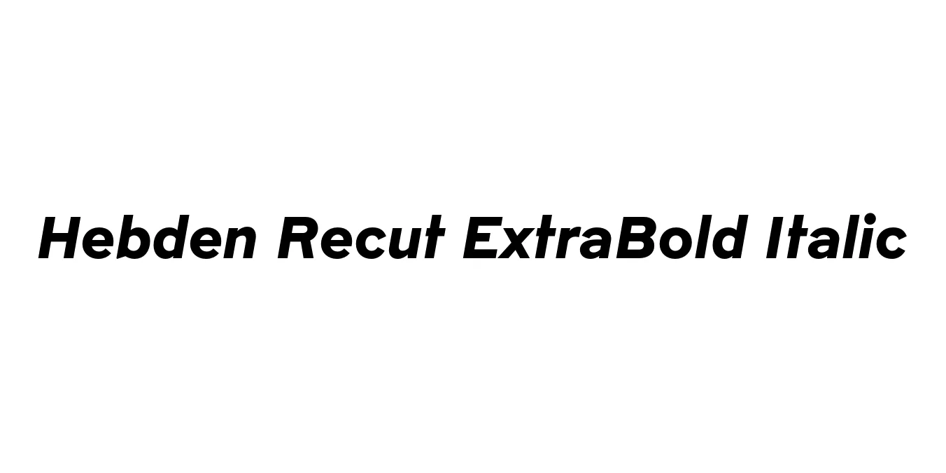 Hebden Recut ExtraBold Italic Font Preview