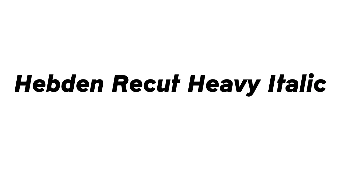 Hebden Recut Heavy Italic Font Preview
