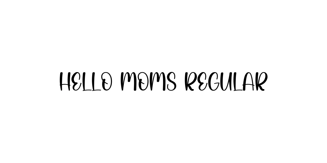 Hello Moms Regular Font Preview