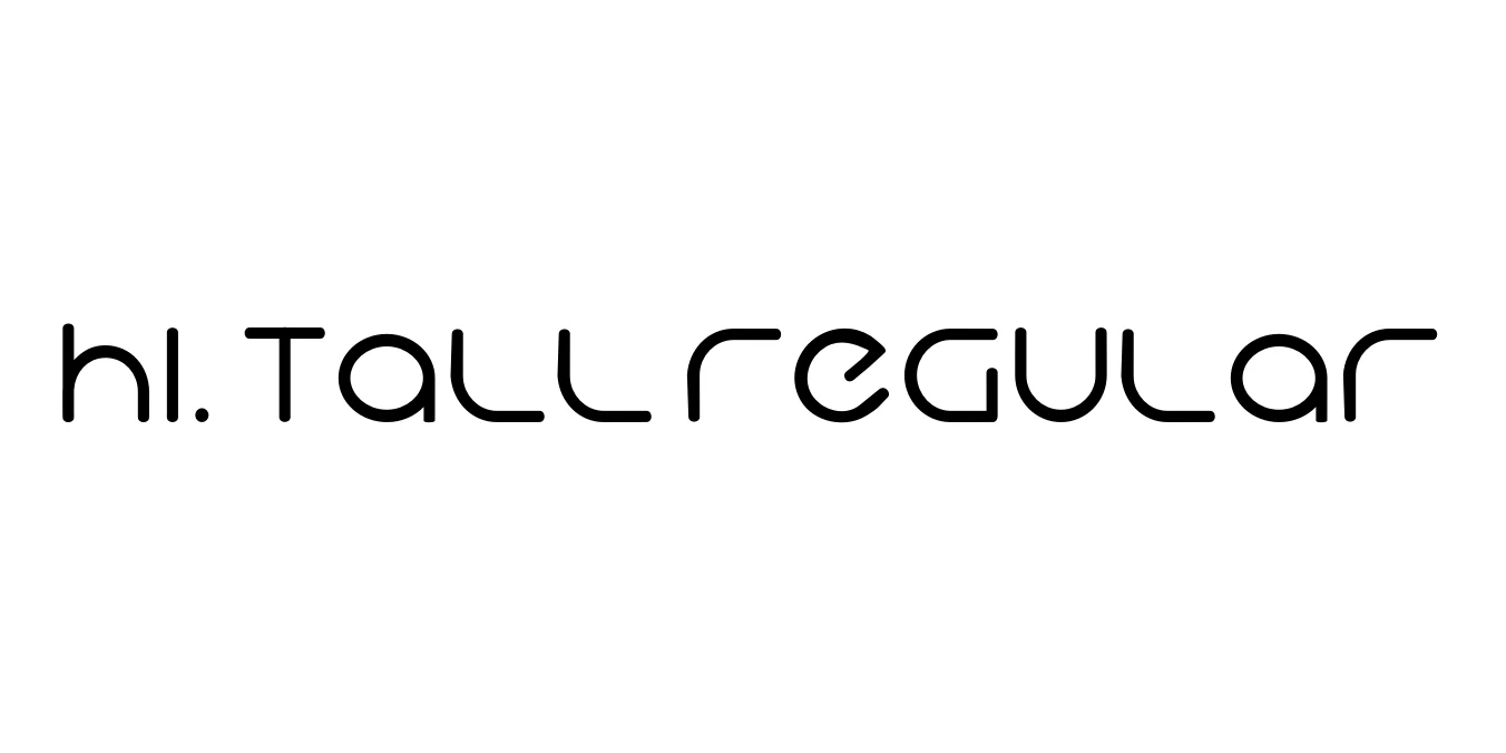 Hi. Tall Regular Font Preview