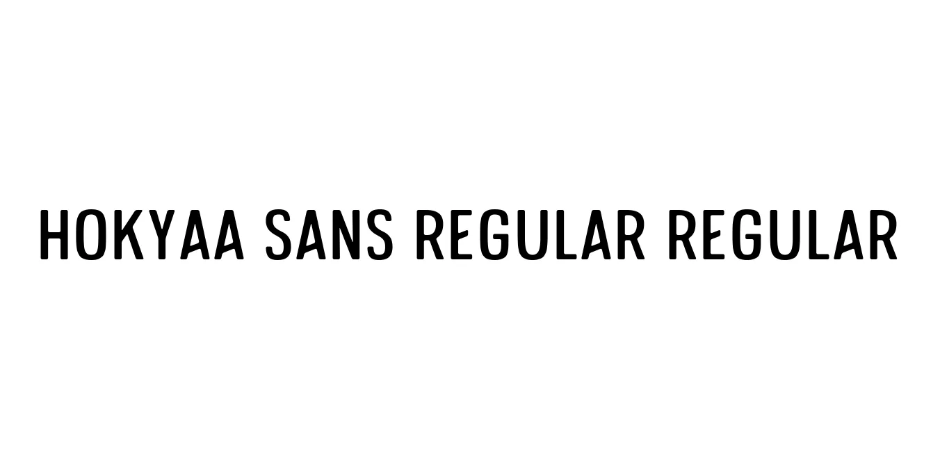 Hokyaa Sans Regular Regular Font Preview