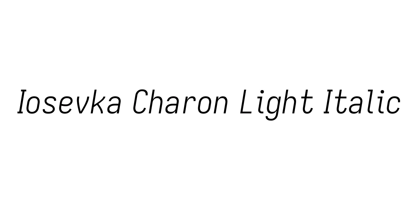 Iosevka Charon Light Italic Font Preview